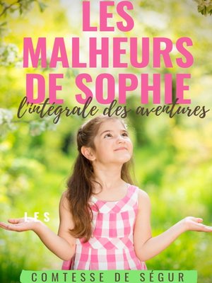 cover image of Les Malheurs de Sophie